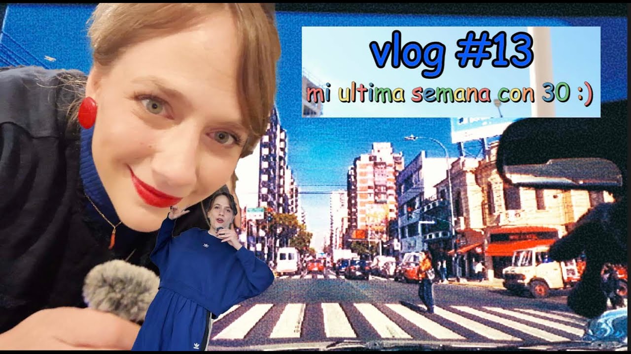 VLOG #13 ultima semana con 30 (emocionante)