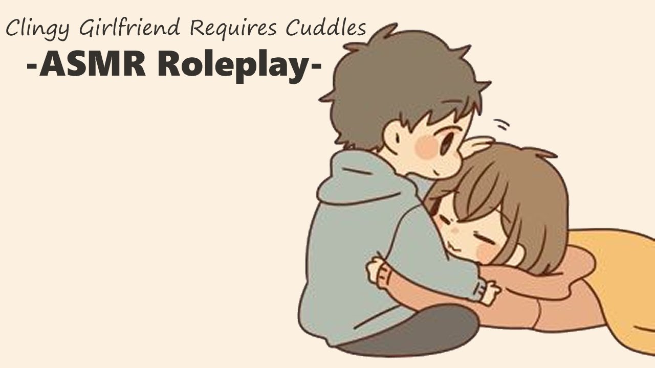 [ASMR] Clingy Girlfriend Requires Cuddles [needy] [snuggles] [rambling]