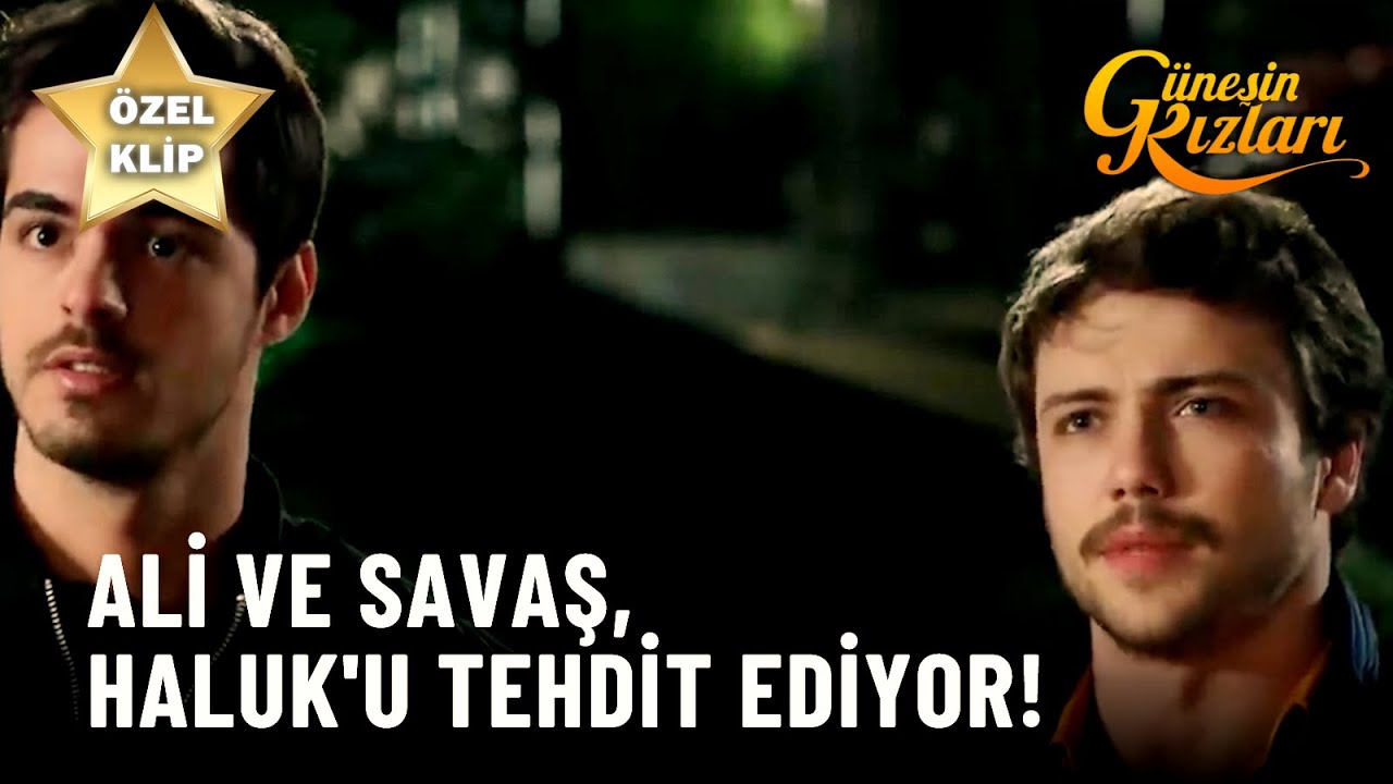 Ali ve Savaş, Haluk'u Tehdit Ediyor! - Güneşin Kızları Özel Klip