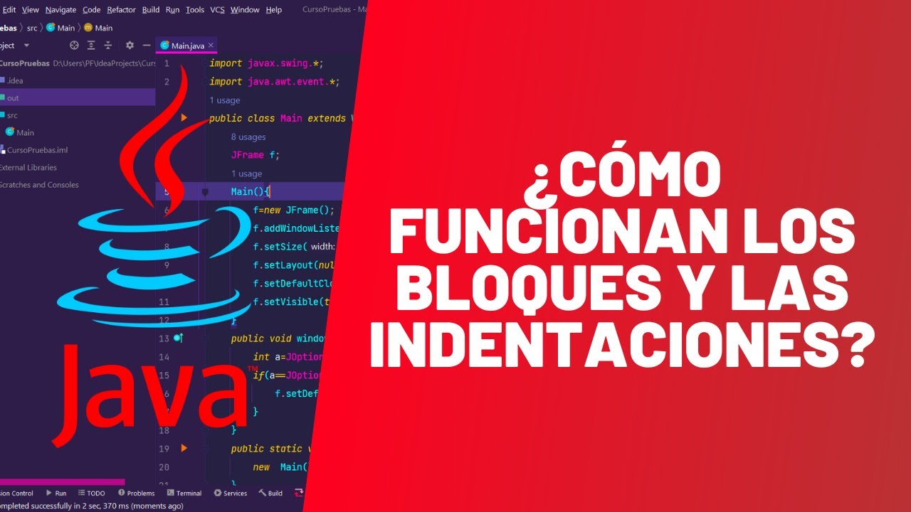 ¿Cómo funcionan los BLOQUES y las INDENTACIONES?- MASTER EN JAVA - #8