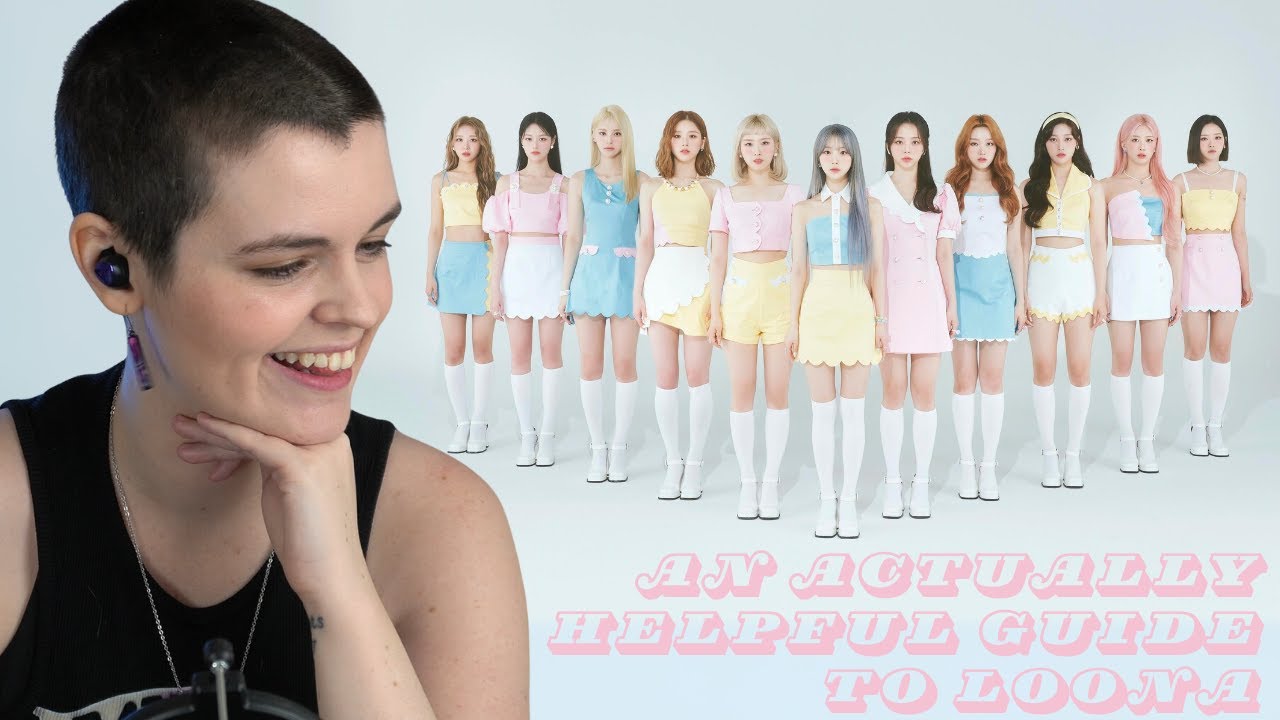 Effy watches 'an actually helpful guide to LOONA'