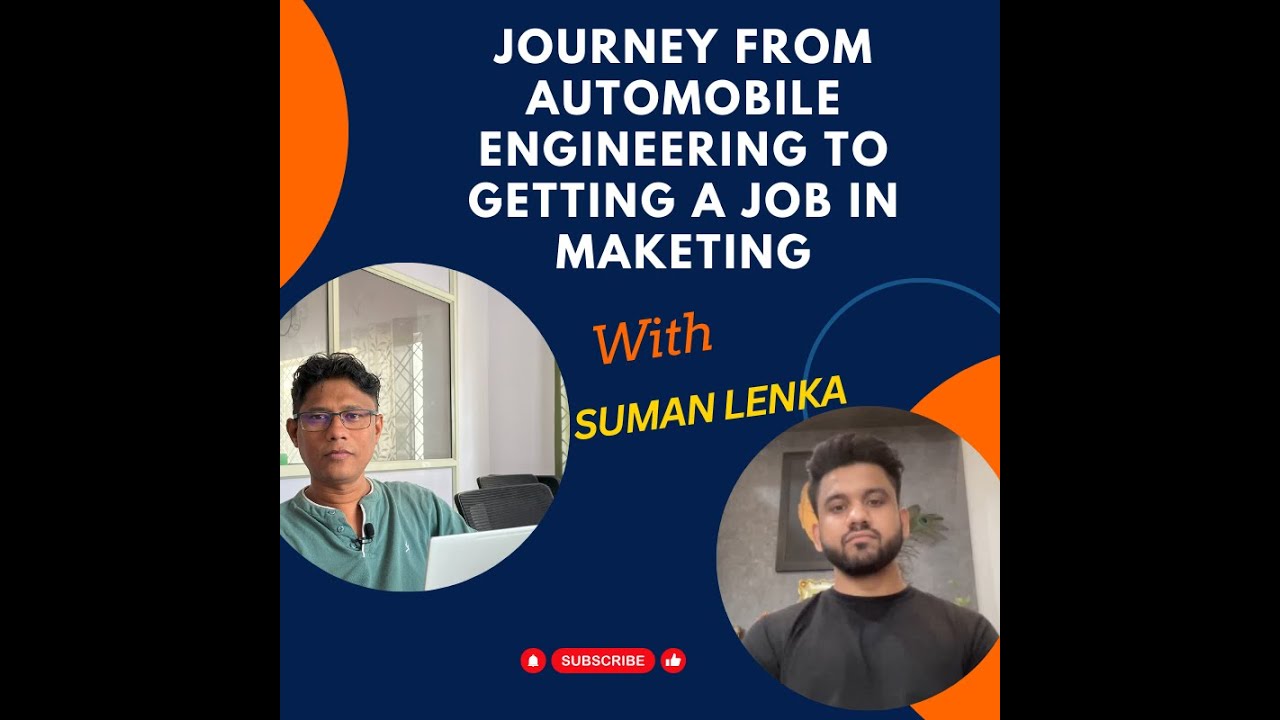 Journey from AUTOMOBILE ENGINEERING TO GETTING A JOB IN MAKETING | PODCAST WITH SUMAN LENKA