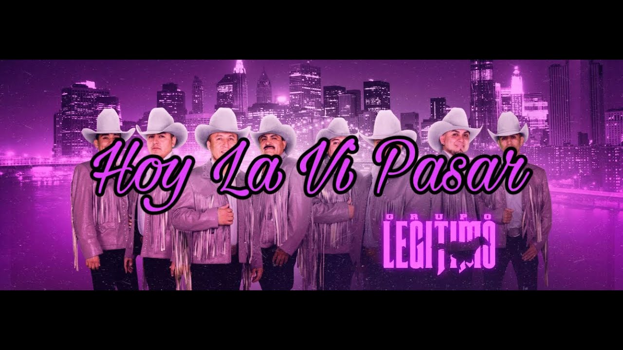 Hoy La Vi Pasar Grupo Legitimo 🔥