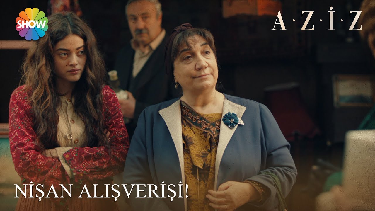 Nigar Hanım ve Efnan'ın nişan çarşısı! | Aziz 10. Bölüm