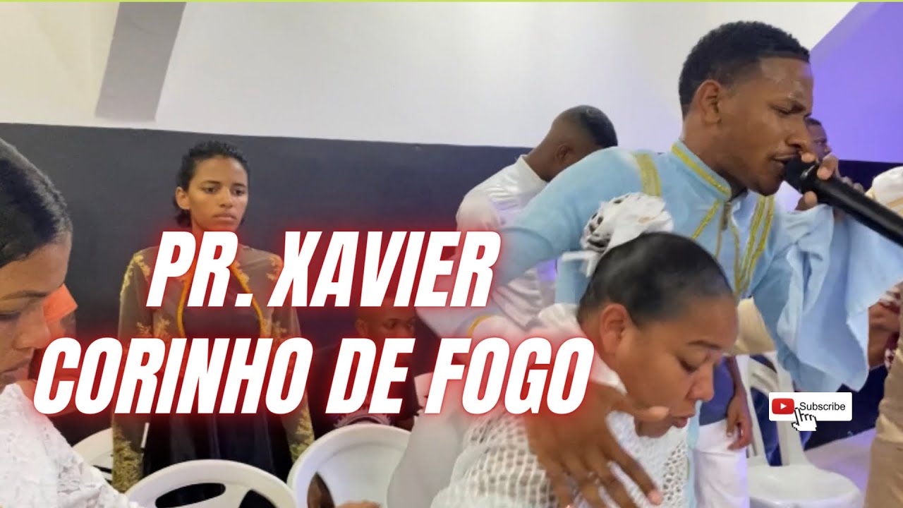 Pr. Xavier - CORINHO DE FOGO