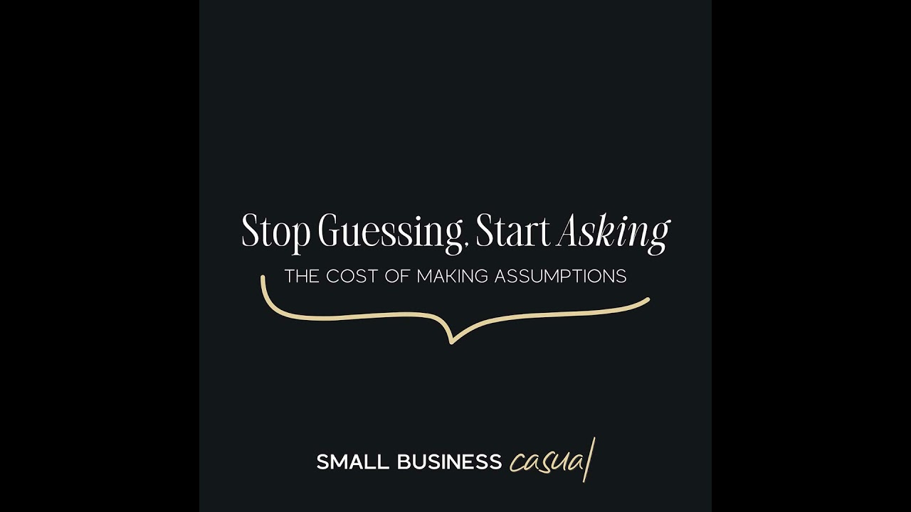 Stop Guessing, Start Asking: The Cost of Making Assumptions