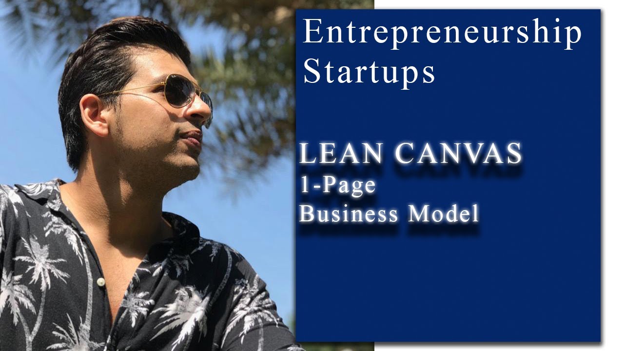 Lean Canvas | A 1-Page Business Model for your #startup | Live case study!