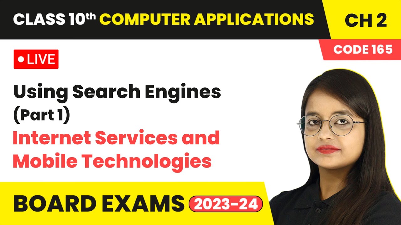 Using Search Engines (Part 1) | Class 10 Computer Applications Chapter 2 | LIVE