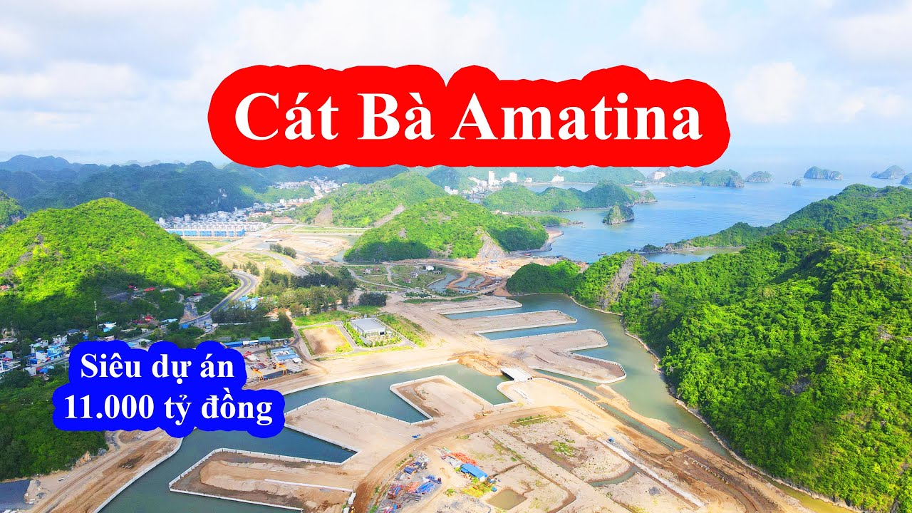 Cát Bà Amatina - Siêu Dự Án Tỷ Đô Sẽ Làm Thay Đổi Cát Bà