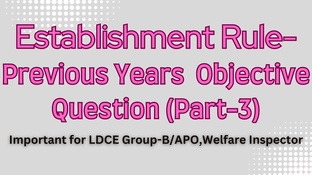 Establishment Rule Objective Question for Railway Exam| LDCE APO/WLI Previous Question (Part-iii)