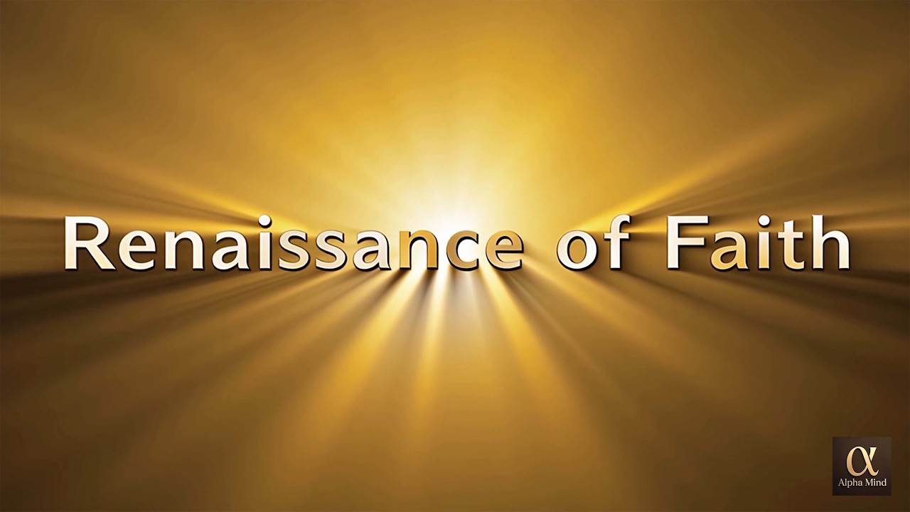 RENAISSANCE OF FAITH.   Motivational film trailer.