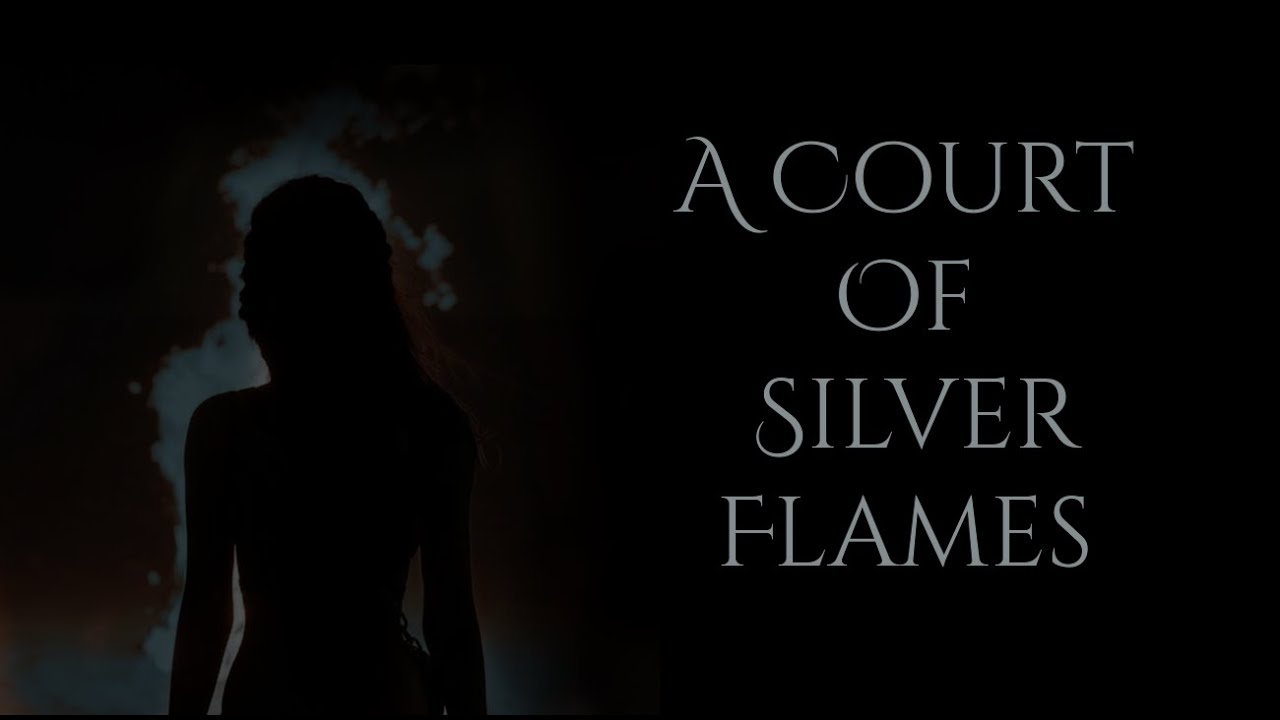 A Court Of Silver Flames