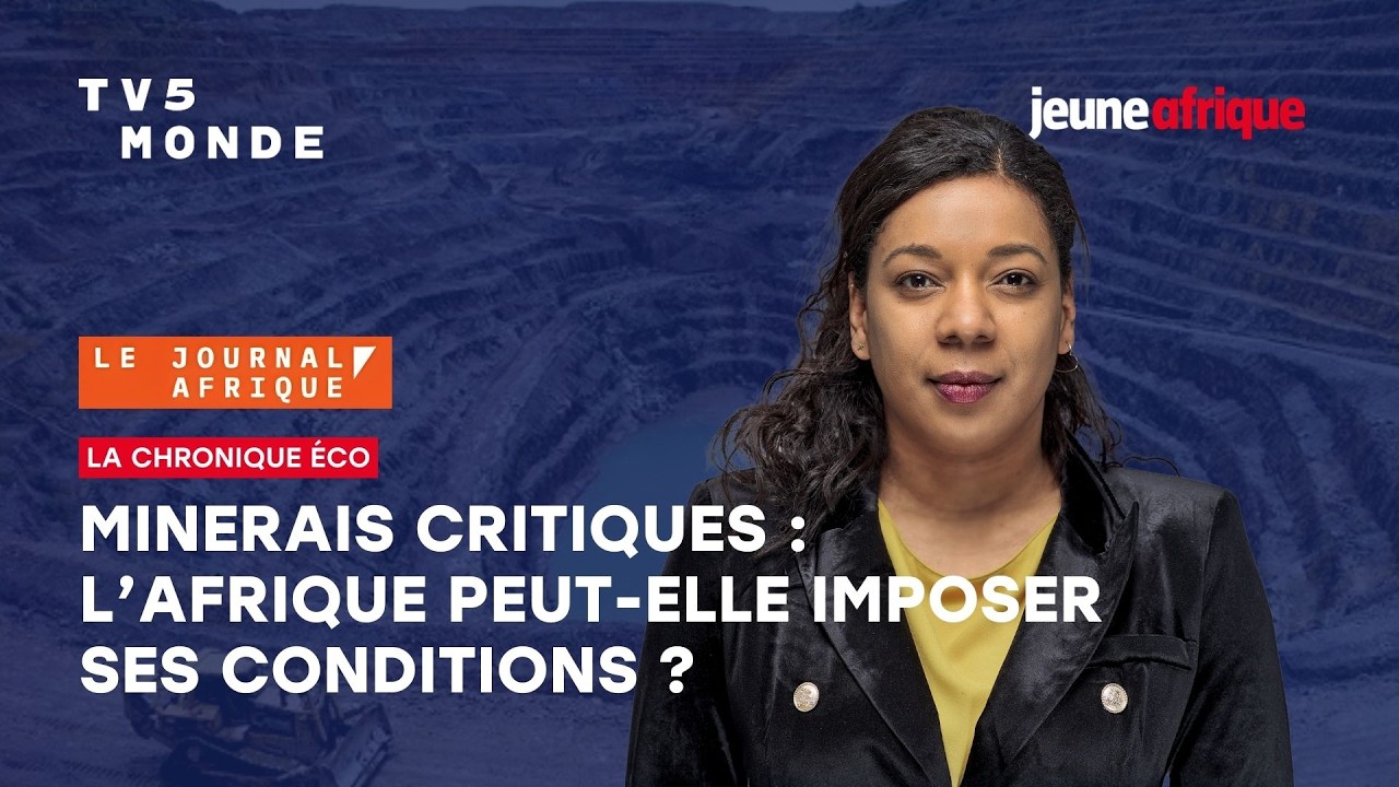 Mines : du Sahel à la RDC, l’Afrique pourra-t-elle imposer ses règles ?