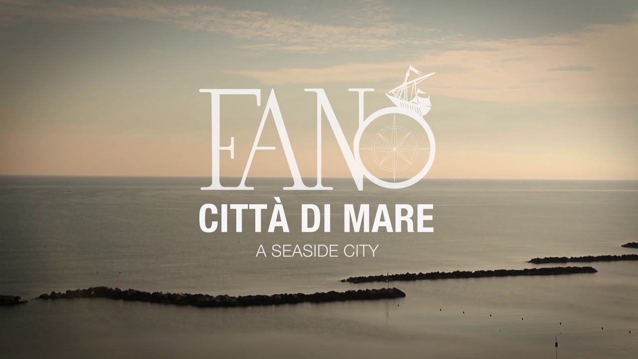 Benvenuti a Fano, una città da amare