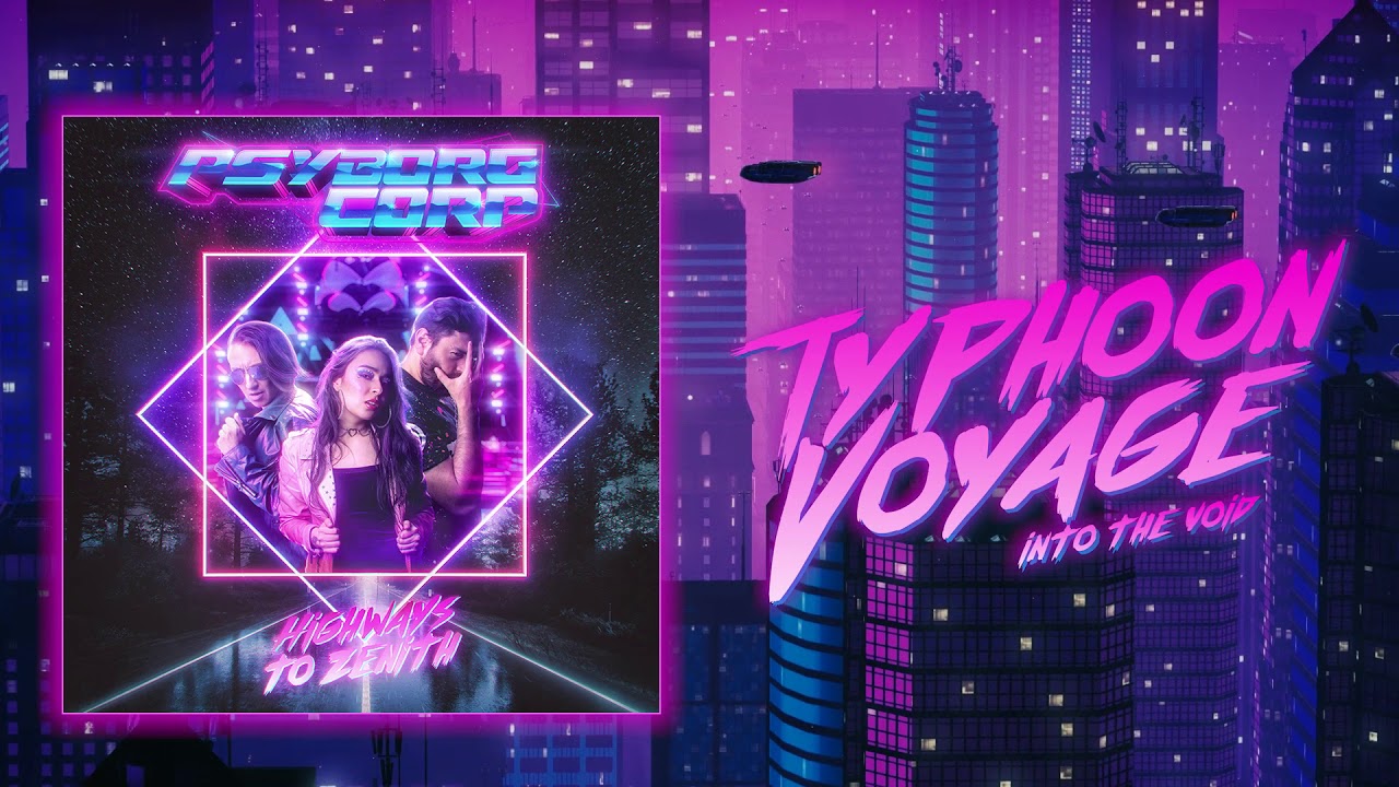 Psyborg Corp • Typhoon Voyage (Into the Void)