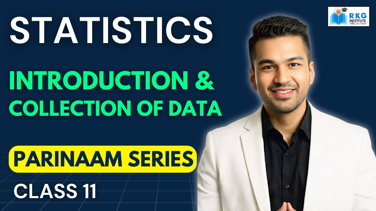 Introduction & Collection of Data - Full Chapter 🔥 | Class 11 Statistics | PARINAAM SERIES