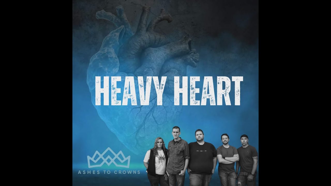Ashes to Crowns - Heavy Heart (Official Lyric Video)