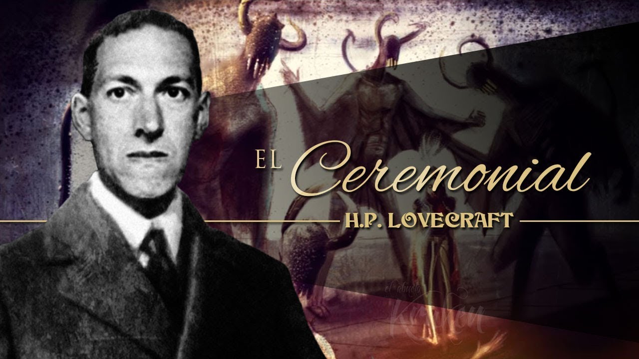 EL CEREMONIAL, de H. P. LOVECRAFT - narrado por EL ABUELO KRAKEN 🦑