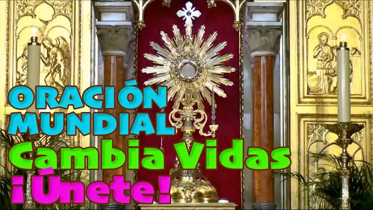 ¡Únete! Oración Mundial que ha Cambiado Vidas  | 15 Minutos en el Santísimo
