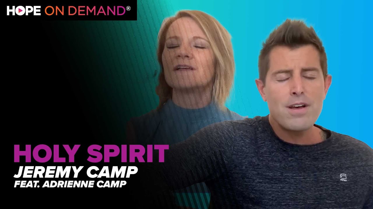 Jeremy Camp "Holy Spirit" (Feat. Adrienne Camp)