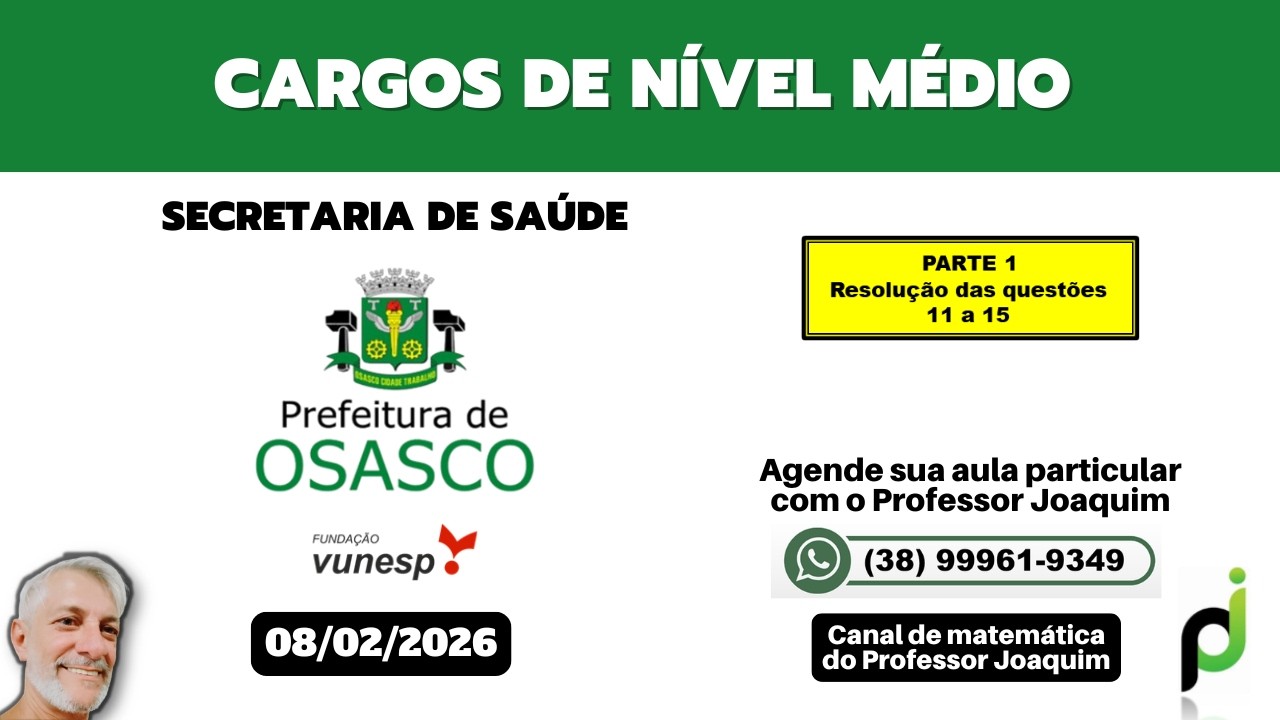 SECRETARIA DE SAÚDE DA PREFEITURA DE OSASCO - CARGOS DE NÍVEL MÉDIO (QUESTÕES 11 a 15)