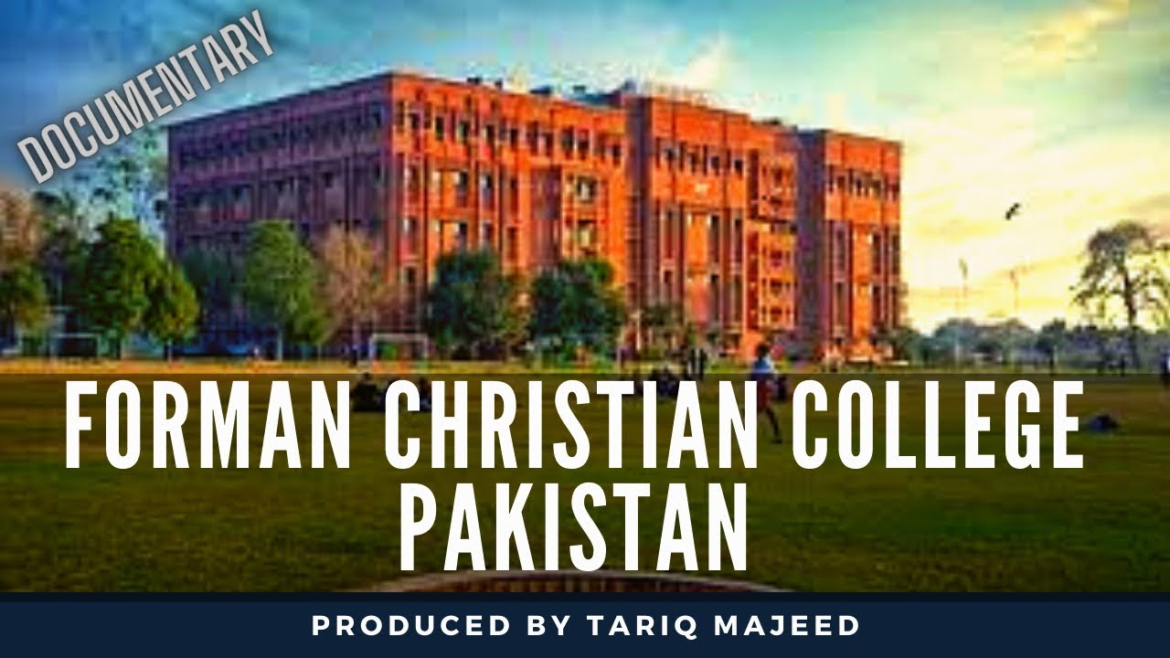 Forman Christian College Pakistan  (A Chartered University) FCC Documentary @Tariqmajeedofficial