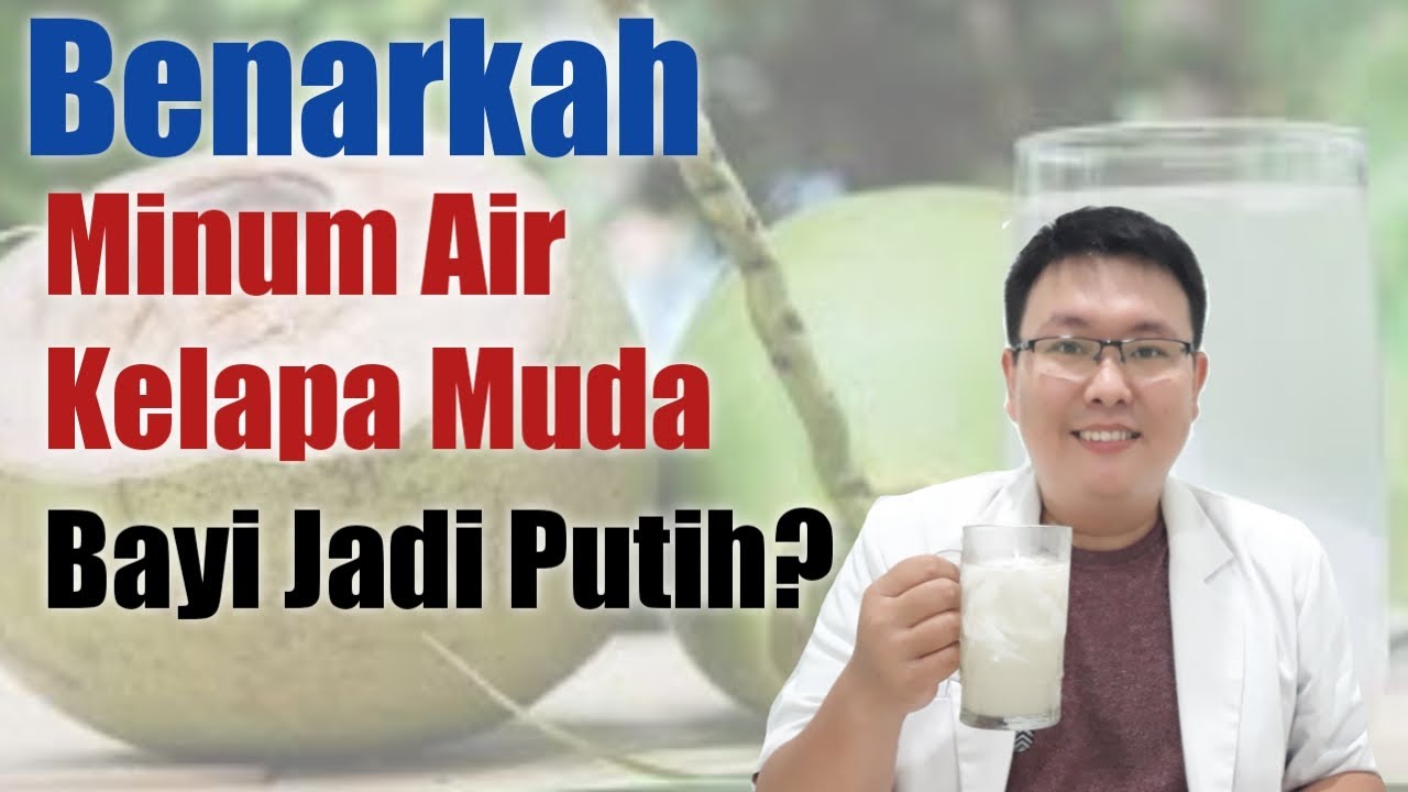 MANFAAT AIR KELAPA MUDA UNTUK BUMIL - TANYAKAN DOKTER