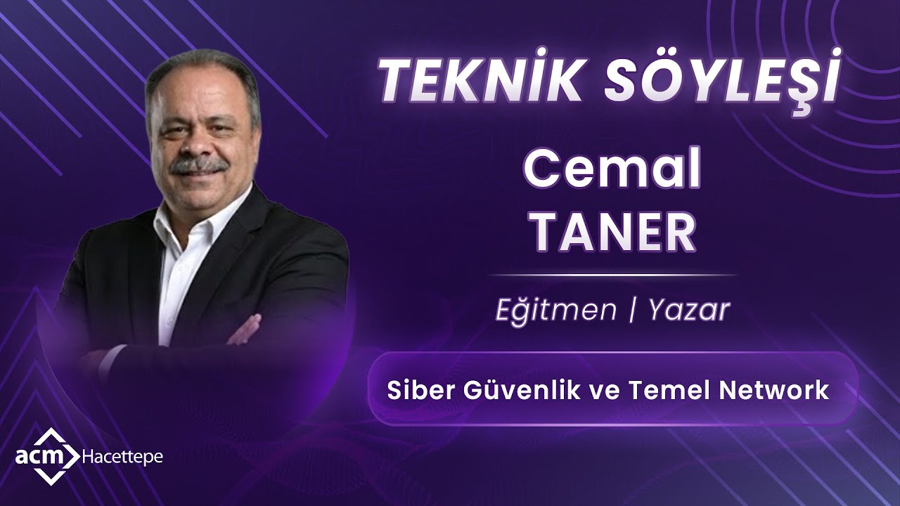 Cemal Taner - Siber Güvenlik ve Temel Network