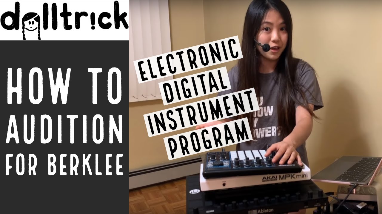 Auditioning for Berklee’s Electronic Digital Instrument Program - Guidelines