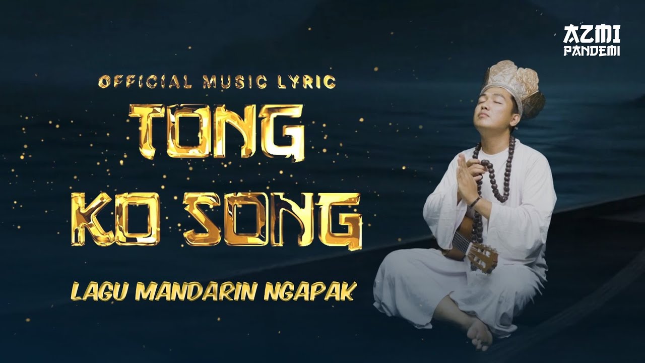 Tong Ko Song - AZMI PANDEMI (OFFICIAL LYRIC VIDEO) | Lagu Mandarin Ngapak !