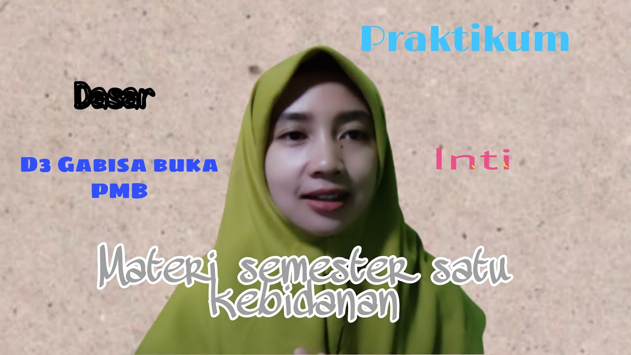 Mata kuliah semester satu D3 kebidanan