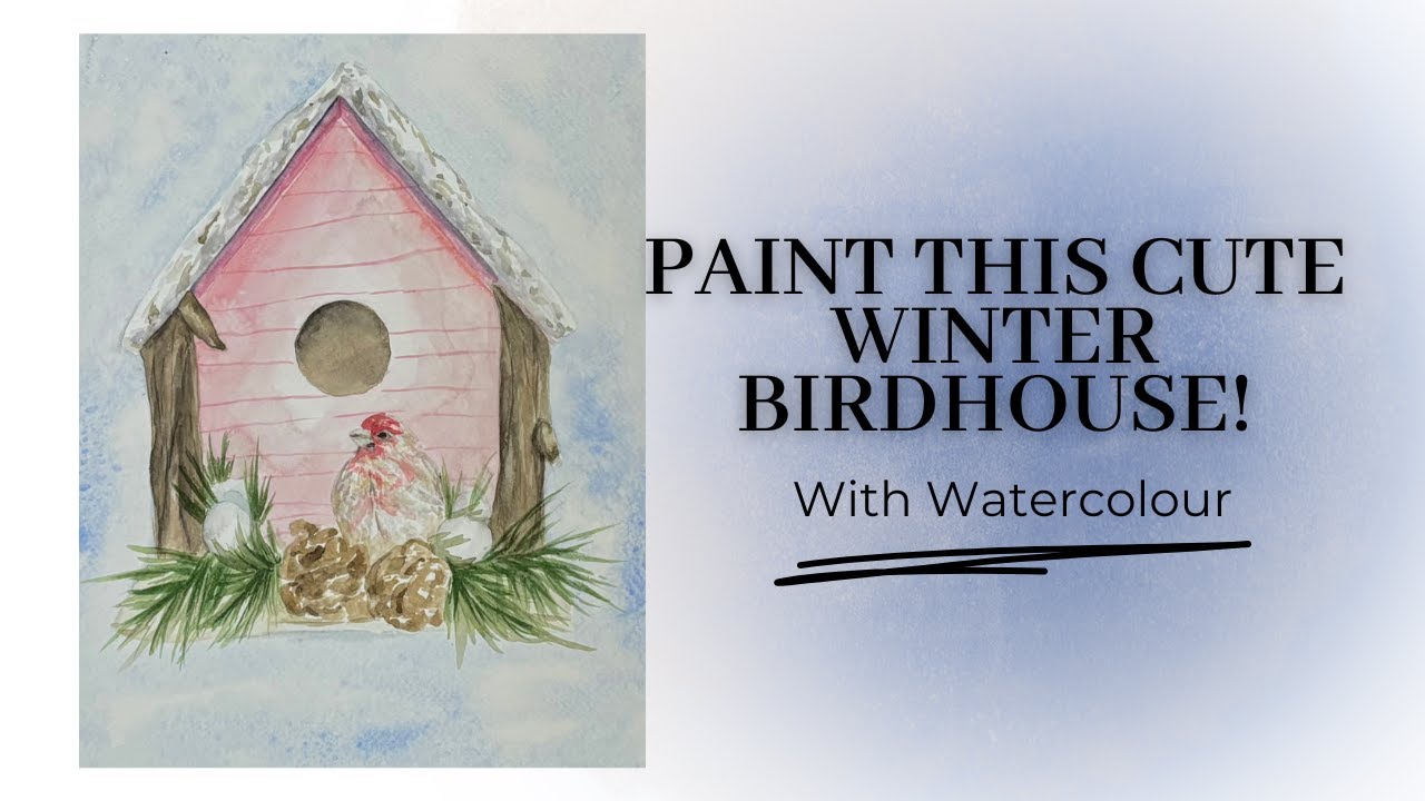 Beginner Watercolour: Paint This Winter Birdhouse Step-by-Step