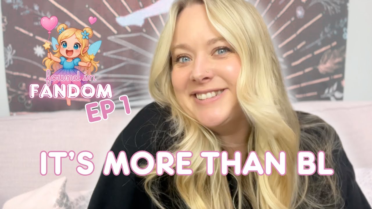 💕 How BL & GL Fandom Changed My Life: Community | Found in Fandom Ep 1