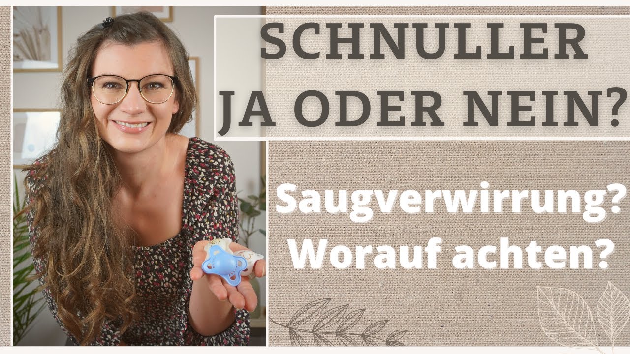 Sollte ich meinem Baby einen Schnuller geben? Welches Modell ist am besten? Saugverwirrung?