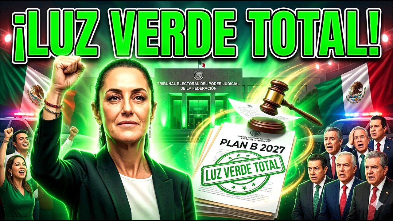 ⚖️¡SHEINBAUM GANA ¡Luz Verde! El Tribunal Electoral sepulta las quejas y blinda el Plan B para 2027
