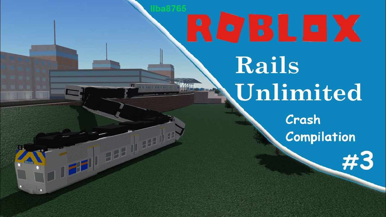 Roblox Rails Unlimited Crash Compilation #3