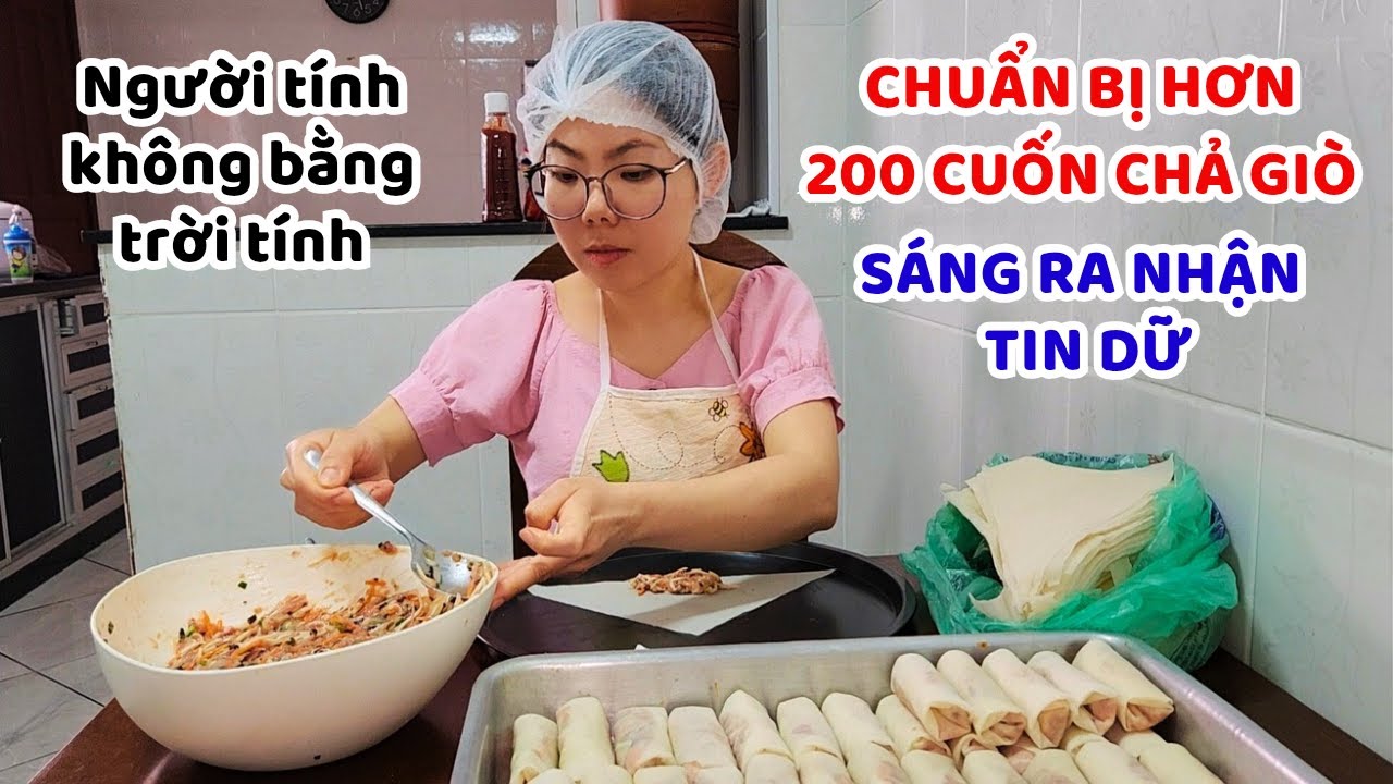 Hơn 200 cuốn chả giò đã chuẩn bị và cú điện thoại khiến tôi chết lặng - cái kết không ai ngờ đến.