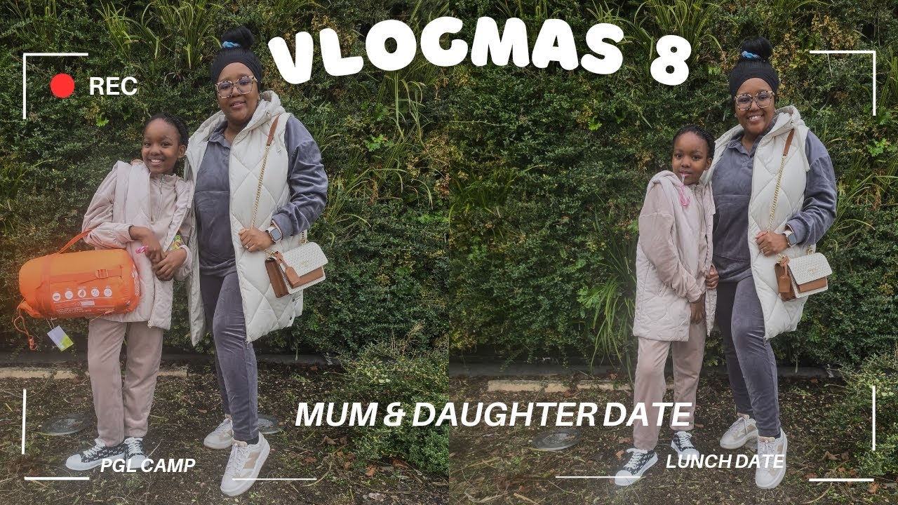 VLOGMAS2024| MUM & DAUGHTER DATE| PGL CAMP IN UK