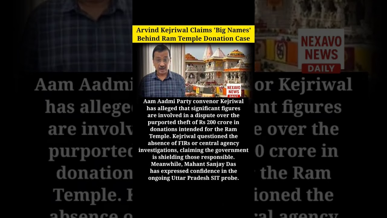 Arvind Kejriwal Claims 'Big Names' Behind Ram Temple Donation Case #arvindkejriwal #ramtemple
