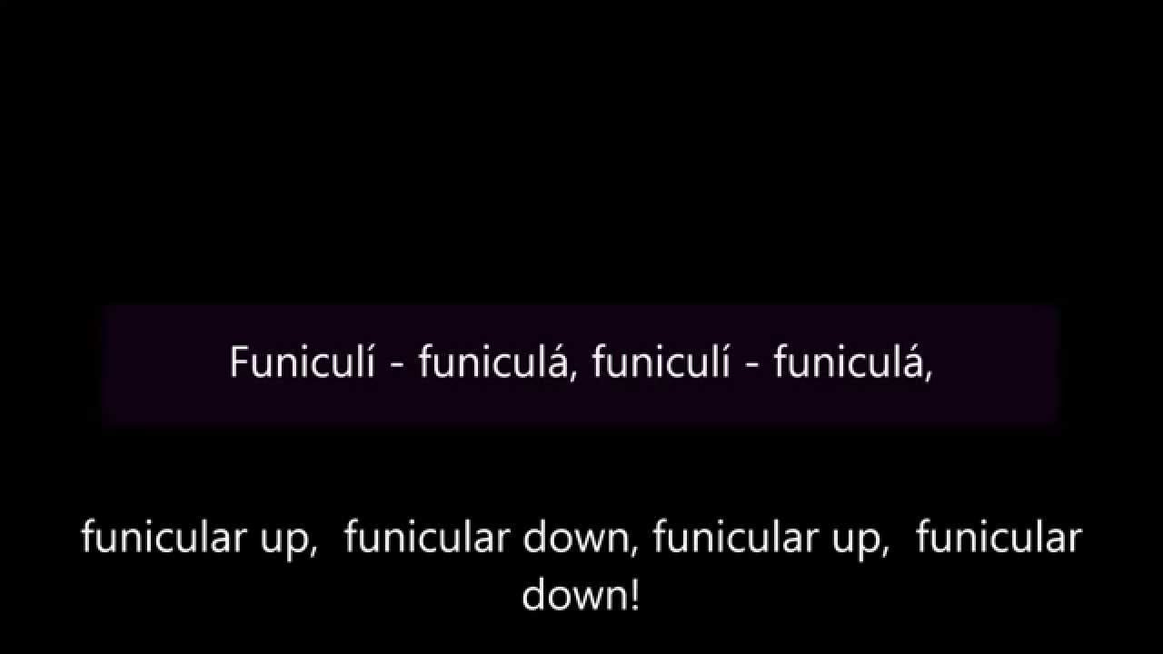 Funiculì funiculà - English and Italian lyrics