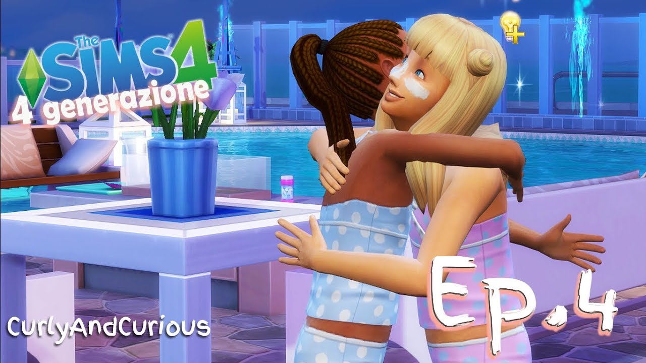The Sims 4 - Migliori Amiche!! - Ep.4 [GamePlay ITA]