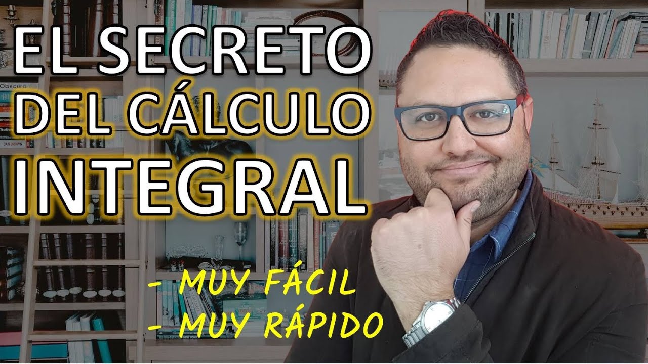 🙏 El SECRETO de cómo aprender CÁLCULO INTEGRAL | Resolver integrales fácil | Aprendiendo Mate [2023]