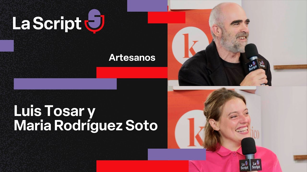 La Script | Artesanos | Luis Tosar y Maria Rodríguez Soto