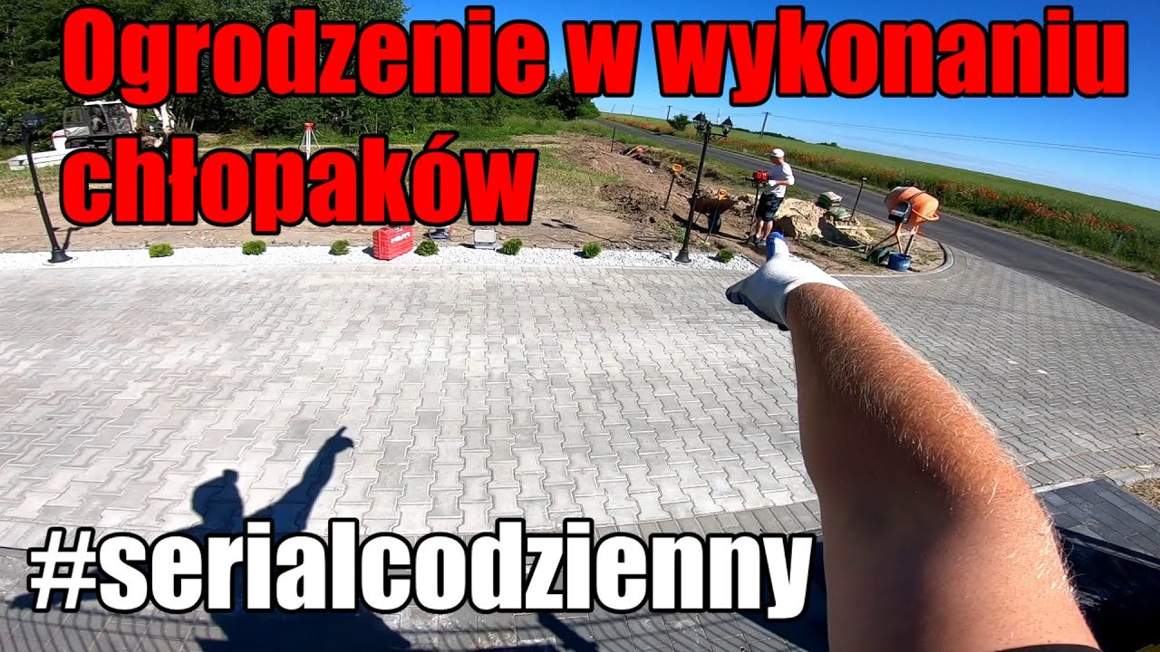 | Ogrodzenie w wykonaniu chłopaków | Robimy jak potrafimy | #serialcodzienny #vlogcodzienny