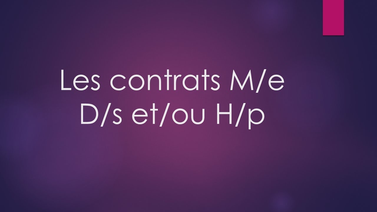 Conf&eacute;rence SCEFIBS sur les contrats M/e, D/s et/ou H/p - par Akiliah