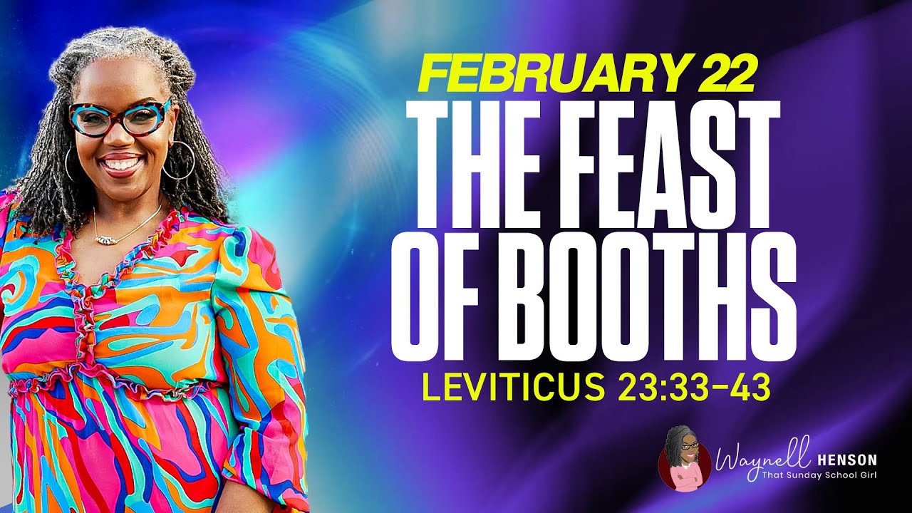 Sunday School Lesson | The Feast of Booths | Leviticus 23 | Come Study With Me | ISSL Feb 22, 2026