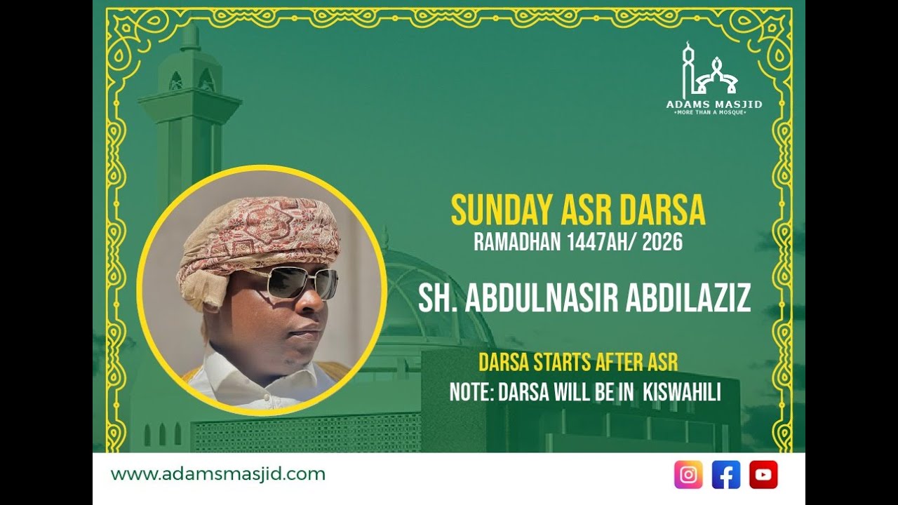 RAMADHAN 1447AH DARSA SHEIKH ABDULNASIR ABDILAZIZ