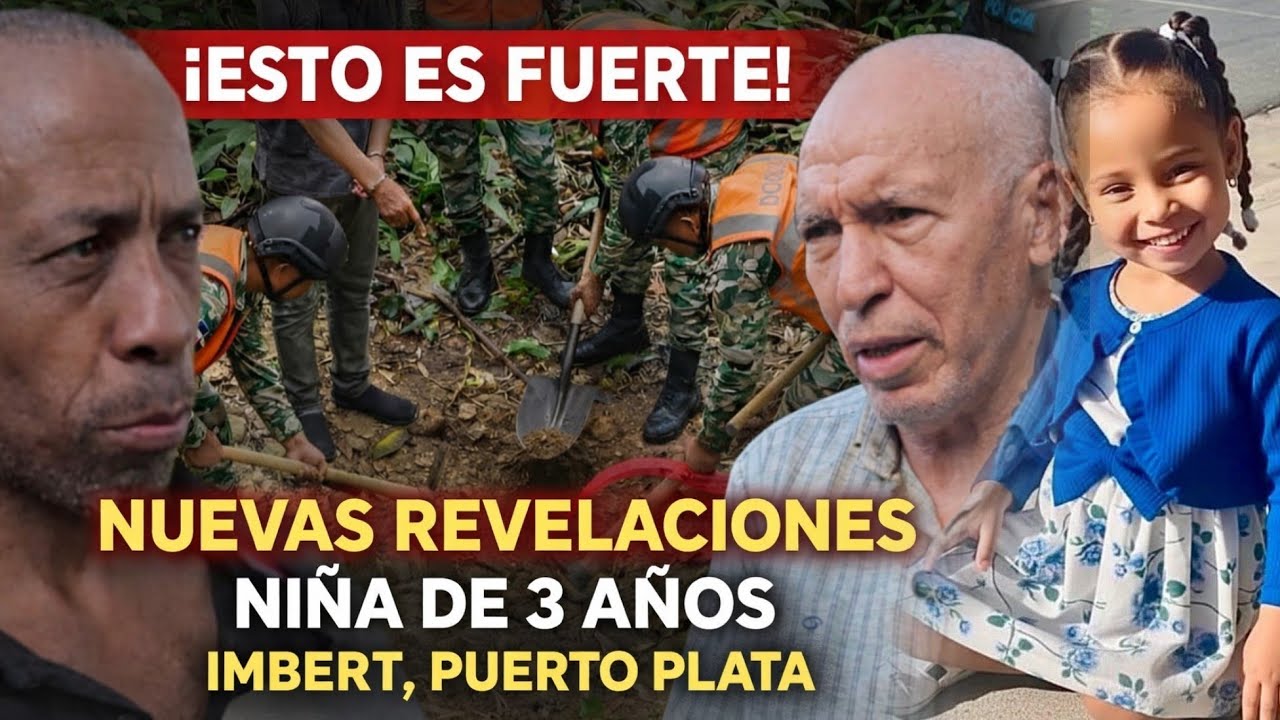 PAÍS EN VILO: NUEVAS REVELACIONES SACUDEN EL CASO DE LA NIÑA DESAPARECIDA EN IMBERT, PUERTO PLATA