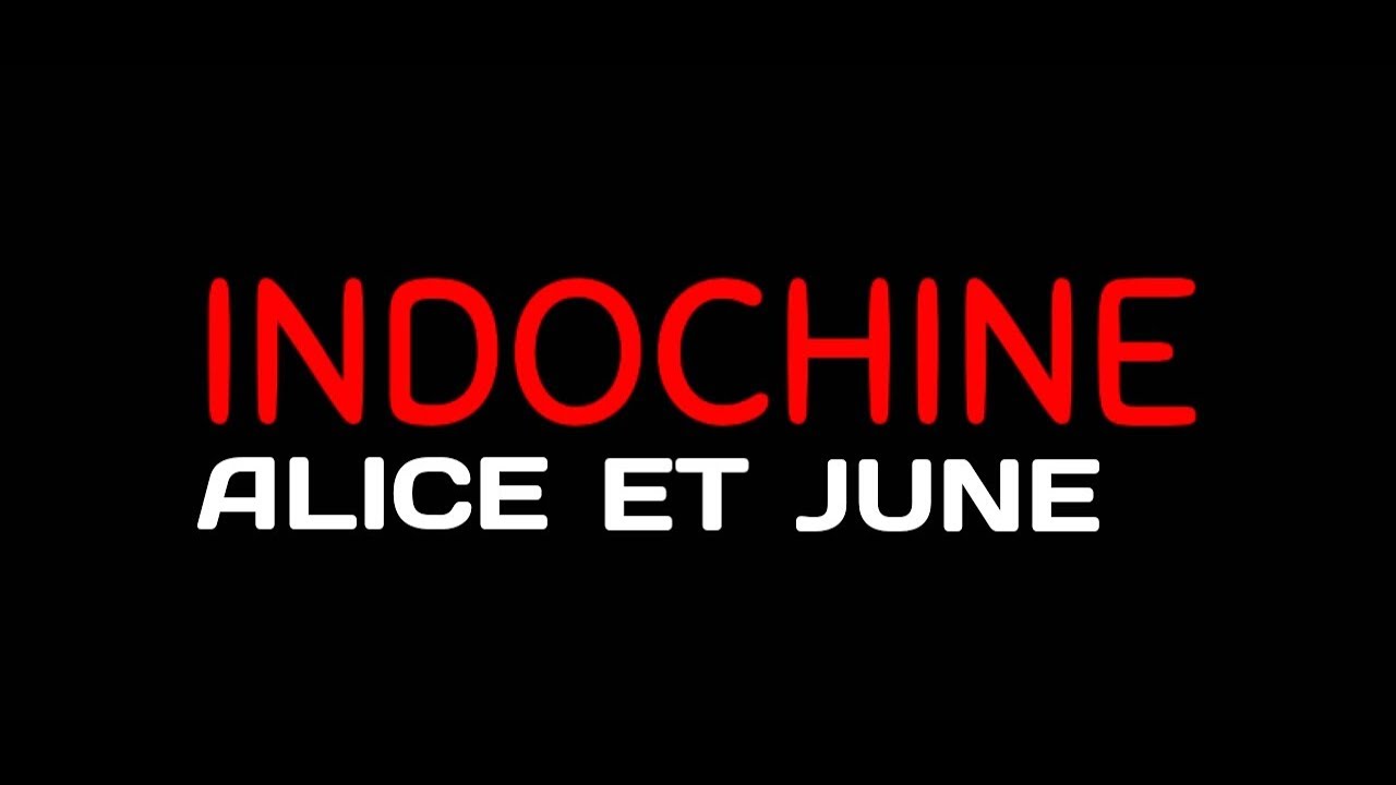Paroles Indochine - Alice et June