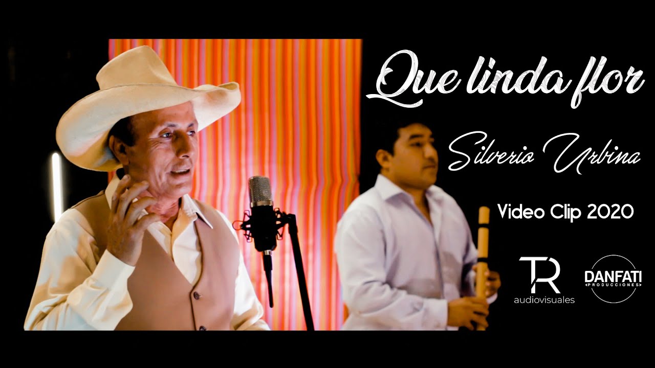 QUE LINDA FLOR - SILVERIO URBINA / VIDEO OFICIAL RENOVADO 2020 / DPP